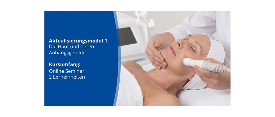 Aktualisierungsmodul 1 "Die Haut und ihre Anhangsgebilde"