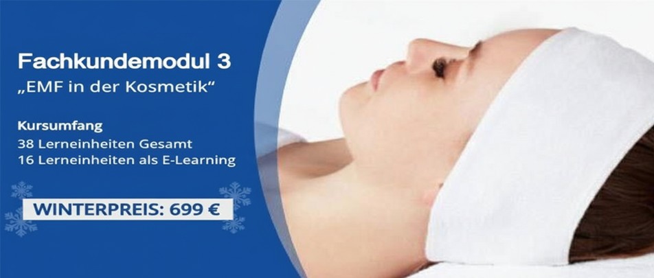 Fachkundemodul 3 "EMF in der Kosmetik"